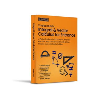 Integral & Vector Calculus for Entrance