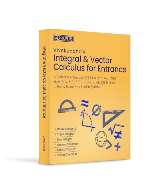Integral & Vector Calculus for Entrance